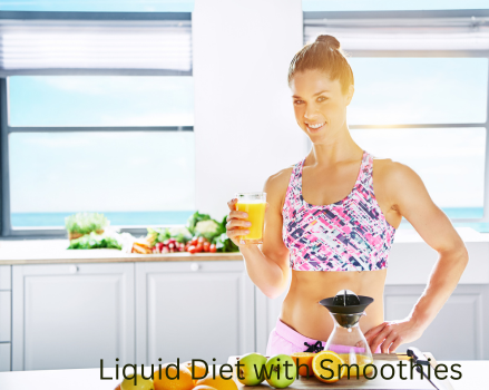 Checkout our Liquid Diet with Smoothies