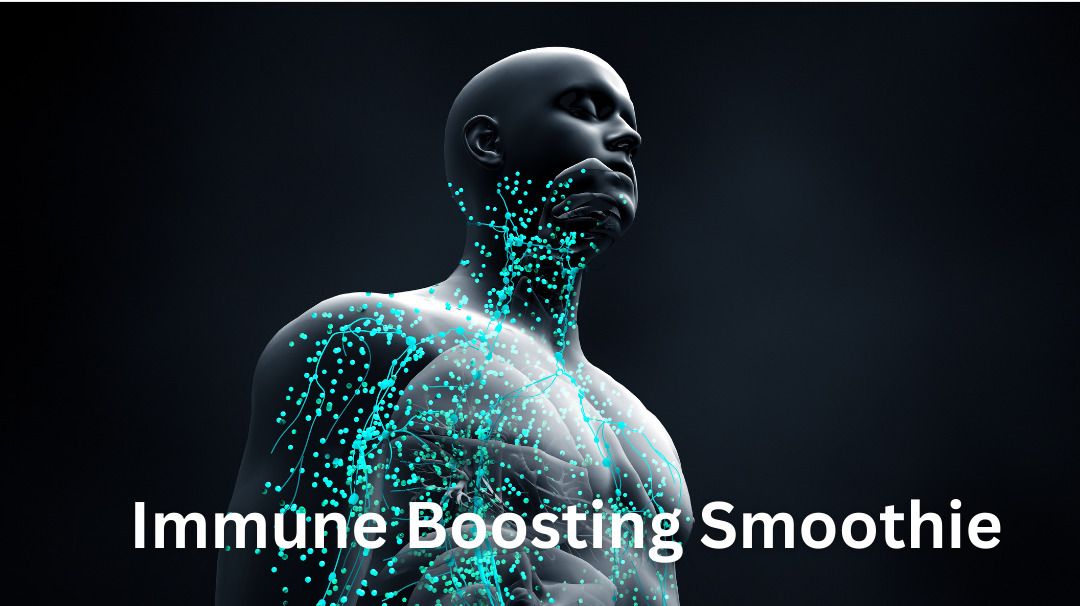 Immune Boosting Smoothie
